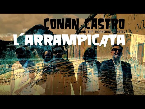 CONAN CASTRO - L&#039;ARRAMPICATA (official video)