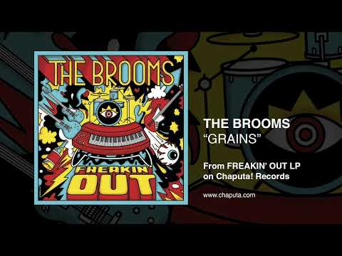 THE BROOMS: Grains