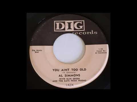 Al Simmons - You Ain&#039;t Too Old