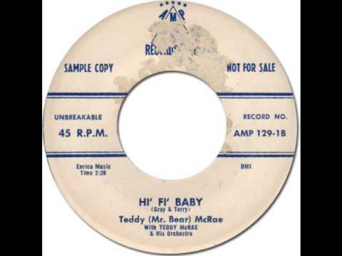 TEDDY (Mr.Bear) McRAE - Hi&#039; Fi&#039; Baby [AMP 129] 1958