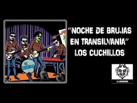 &quot;Noche de Brujas en Transilvania&quot; - Los Cuchillos (re edit 2020 no oficial)