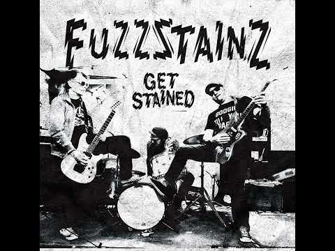 Fuzzstainz - Get Stained EP