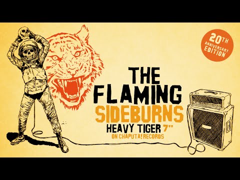 CHAPUTA! Records - THE FLAMING SIDEBURNS: Heavy Tiger 7&quot; - Teaser
