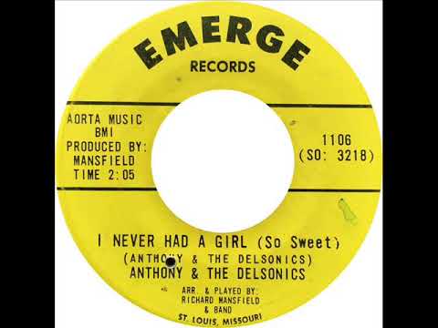Anthony &amp; The Delsonics - I Never Had A Girl (So Sweet)