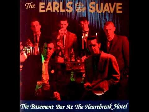the Earls of Suave - Basement Bar at the Heartbreak Hotel - LP -1994