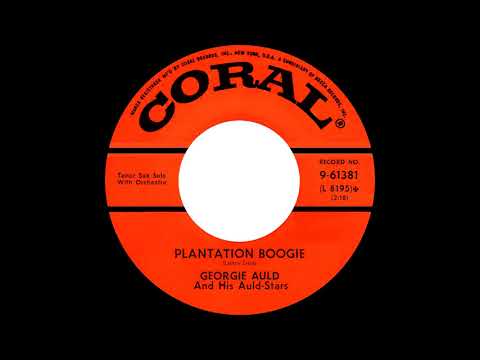 Georgie Auld and his Auld-Stars - Plantation Boogie [Coral 61381, 45 rpm, 1955, mono]