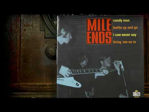 Mile Ends - Bottle Up And Go ...1966