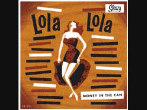 Lola Lola - Money in The Can - Sleazy Records