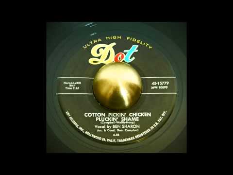 BEN SHARON - COTTON PICKIN&#039; CHICKEN PLUCKIN&#039; SHAME