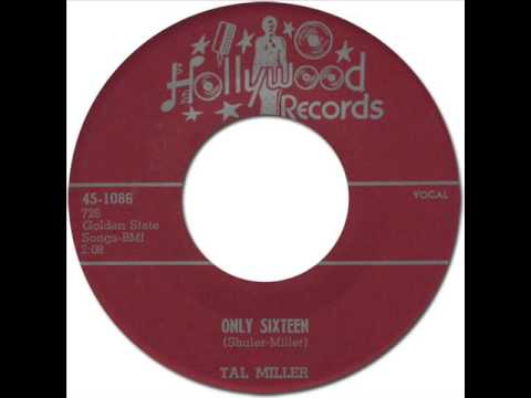 TAL MILLER - ONLY SIXTEEN [Hollywood 1086] 1958