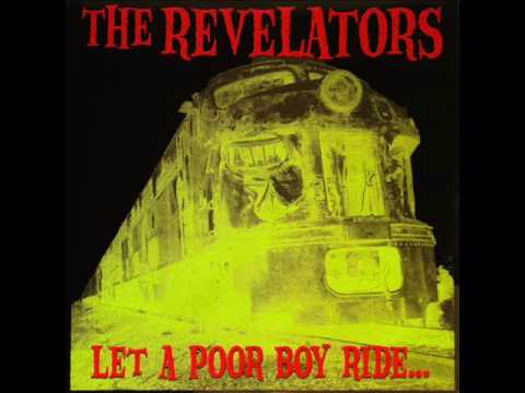 The Revelators - Let A Poor Boy Ride...(Full Album)