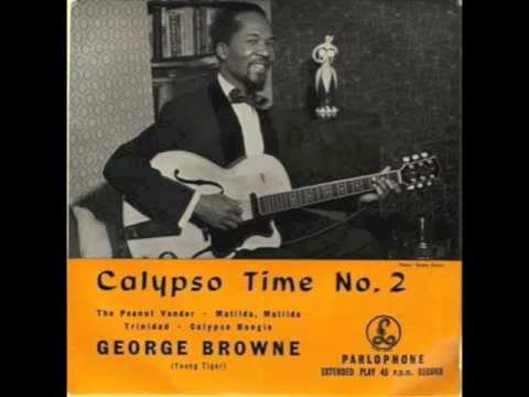 Young Tiger (aka George Browne) - Calypso Be