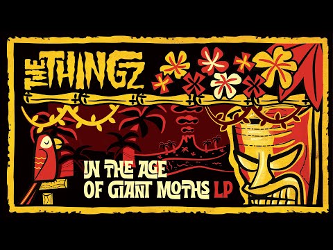 Chaputa! Records - THE THINGZ: In The Age Of Giant Moths LP - Teaser