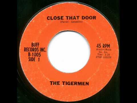 Tigermen - close that door