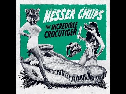 Messer Chups - The Incredible Crocotiger (Full Album 2015)