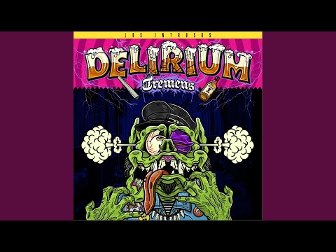 Delirium Tremens