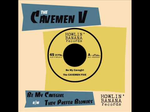 The Cavemen Five - Be My Cavegirl