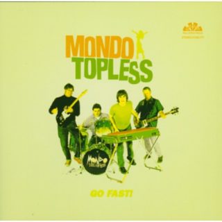 MONDO TOPLESS: Go Fast LP
