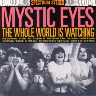 MYSTIC EYES: The Whole World Is Watching LP