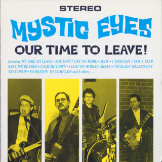 MYSTIC EYES: Our Time to Leave LP