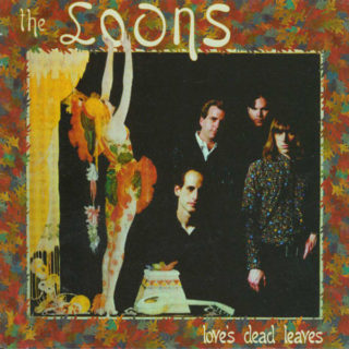 THE LOONS: Love's Dead Leaves LP