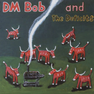 DM BOB & THE DEFICITS: They Call Me Country LP
