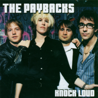 THE PAYBACKS: Knock Loud LP