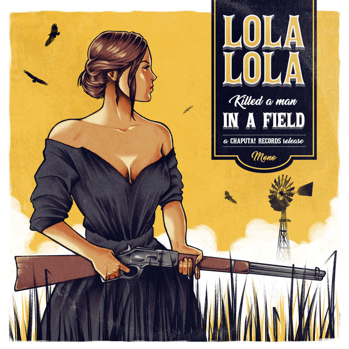 Lola Lola: Killed a Man In a Field 7"