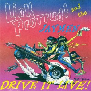 LINK PROTRUDI AND THE JAYMEN: Drive It Live! LP