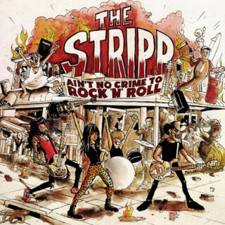 THE STRIPP: Ain't No Crime To Rock 'N' Roll LP