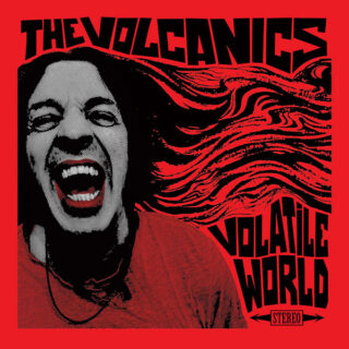 THE VOLCANICS: Volatile World LP