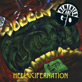 DEMENTED ARE GO: Hellucifernation LP