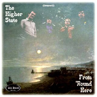THE HIGHER STATE: From Round Here LP