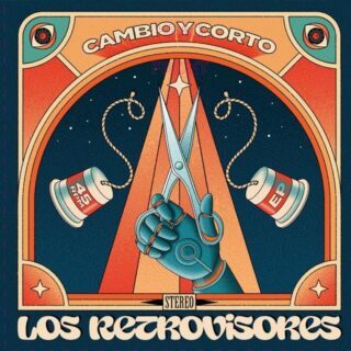 LOS RETROVISORES: Cambio y Corto 7"