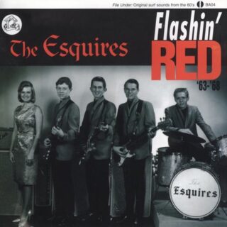 THE ESQUIRES: Flashin' Red '63-'65 LP