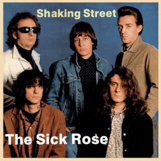 THE SICK ROSE: Shaking Street LP
