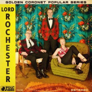 LORD ROCHESTER: Mess Around! LP
