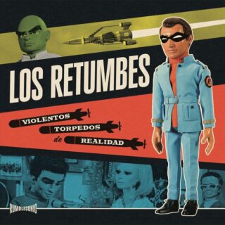 LOS RETUMBES: Violentos Torpedos de Realidad LP