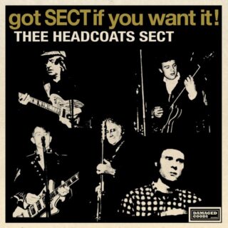THEE HEADCOATS SECT: Got Sect If You Want It 7" EP