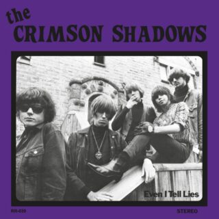 THE CRIMSON SHADOWS: Even I Tell Lies 7"