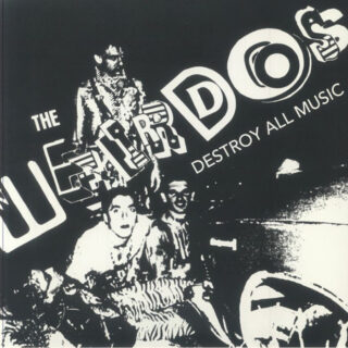 WEIRDOS: Destroy All Music LP