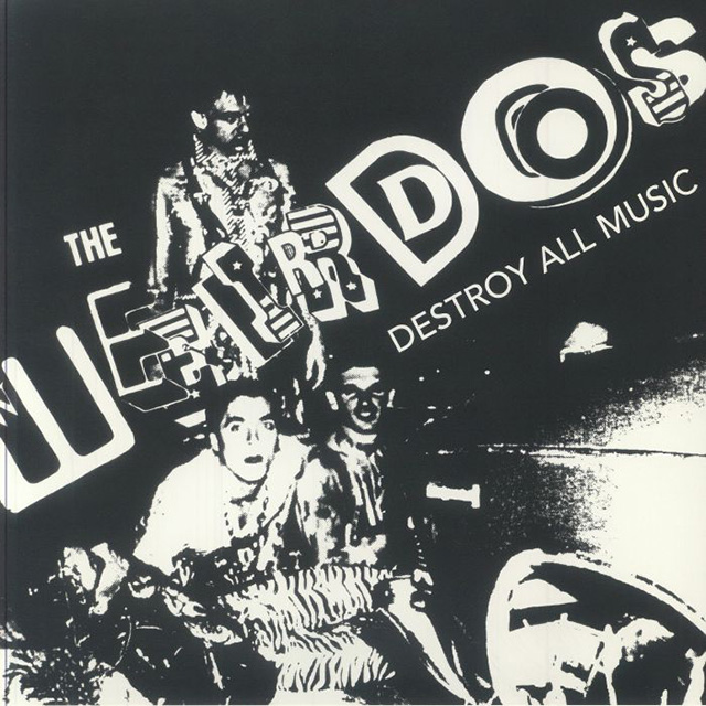 WEIRDOS: Destroy All Music LP
