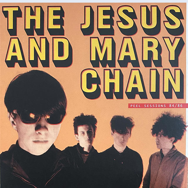 THE JESUS AND MARY CHAIN: Peel Sessions 84-86 LP